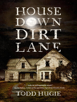 cover image of House Down Dirt Lane